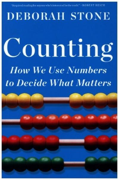 Counting: How We Use Numbers to Decide What Matters