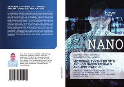 MICROBIAL SYNTHESIS OF Ti AND rGO NANOMATERIALS AND APPLICATIONS