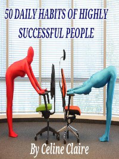 50 daily habits of highly successful people