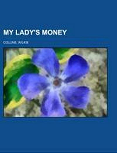 Collins, W: My Lady’s Money