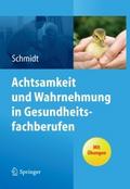 Achtsamkeit und Wahrnehmung in Gesundheitsfachberu