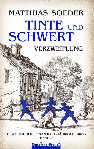 TINTE und SCHWERT - Verzweiflung (Band 2)