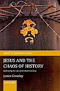 Jesus and the Chaos of History