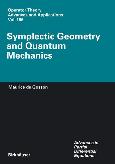 Symplectic Geometry and Quantum Mechanics