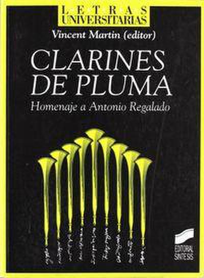 Clarines de pluma : homenaje a Antonio Regalado