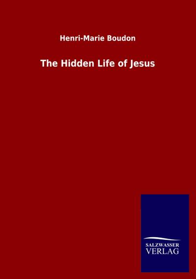 The Hidden Life of Jesus