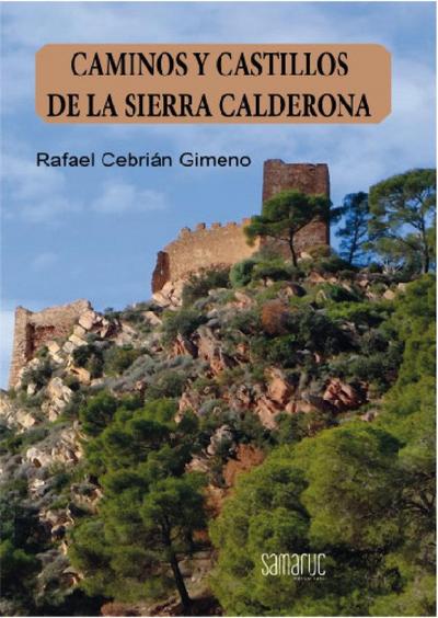CAMINOS Y CASTILLOS DE LA SIERRA CALDERONA