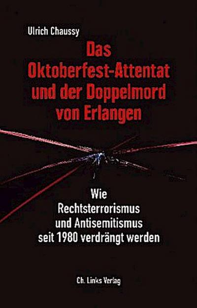 Das Oktoberfest-Attentat und der Doppelmord von Erlangen