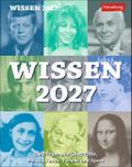 Wissen Tagesabreißkalender 2027 - Quizfragen aus Geschichte, Politik, Kultur, Technik und Sport
