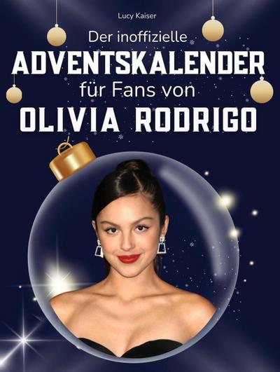Der inoffizielle Adventskalender für Fans von Olivia Rodrigo