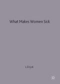 What Makes Women Sick