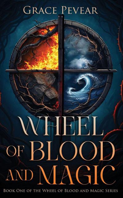 Wheel of Blood and Magic (Wheel of Blood and Magic Series, Book 1)