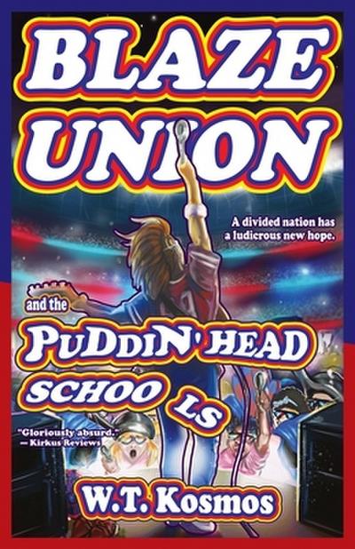 Blaze Union and the Puddin’ Head Schools