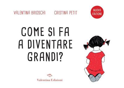Come si fa a diventare grandi?