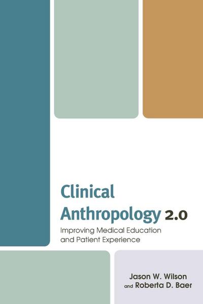 Clinical Anthropology 2.0