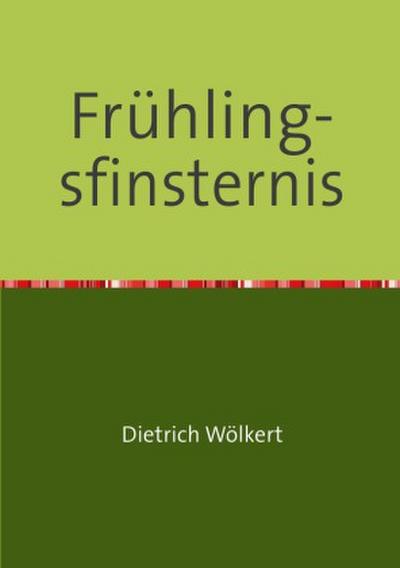 Im fünfzigsten Jahr / Frühlingsfinsternis