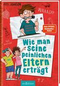 Wie man seine peinlichen Eltern erträgt (Eltern 2) von Pete Johnson | Taschenbuch