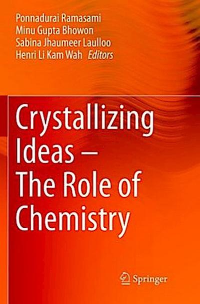 Crystallizing Ideas ¿ The Role of Chemistry