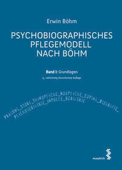 Psychobiographisches Pflegemodell nach Böhm 1