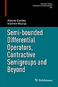 Semi-bounded Differential Operators, Contractive Semigroups and Beyond