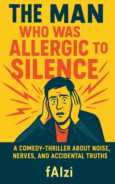 The Man Who Was Allergic To Silence