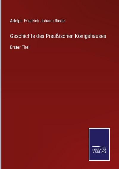 Geschichte des Preußischen Königshauses