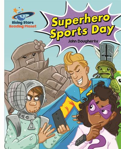 Dougherty, J: Reading Planet - Superhero Sports Day - White: