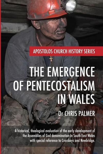 The Emergence of Pentecostalism in Wales