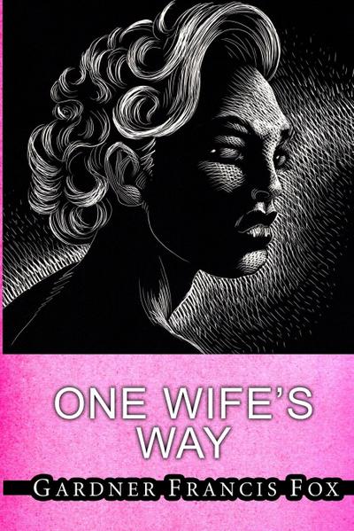 One Wife’s Way