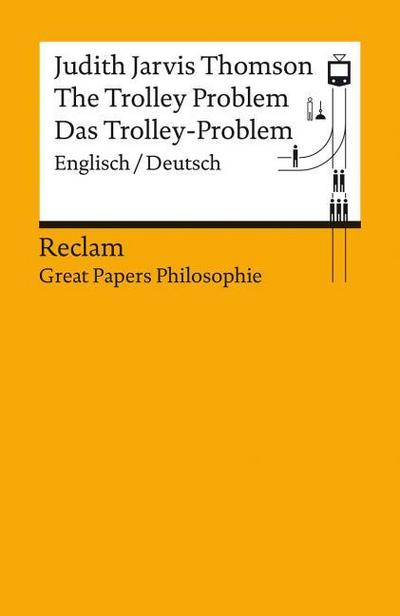 The Trolley Problem / Das Trolley-Problem. Englisch/Deutsch