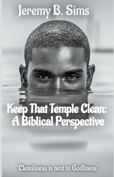 Keep That Temple Clean