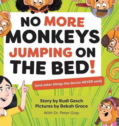 No More Monkeys Jumping On The Bed!