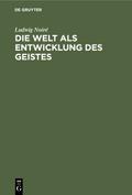 Die Welt als Entwicklung des Geistes