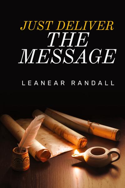 Just Deliver The Message