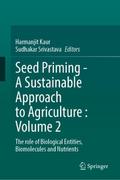 Seed Priming - A Sustainable Approach to Agriculture : Volume 2