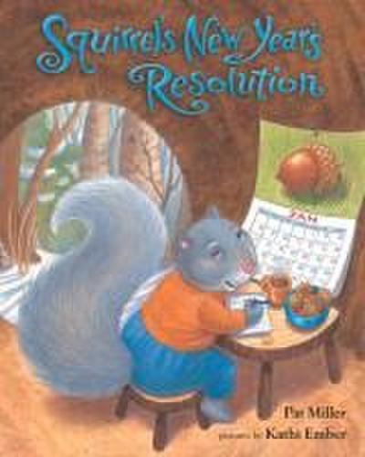 Squirrel’s New Year’s Resolution