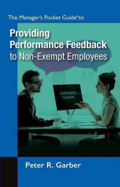 Manager’s Pocket Guide to Providing Performance Feedback to Non-Exempt Employees