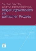 Regierungskanzleien im politischen Prozess