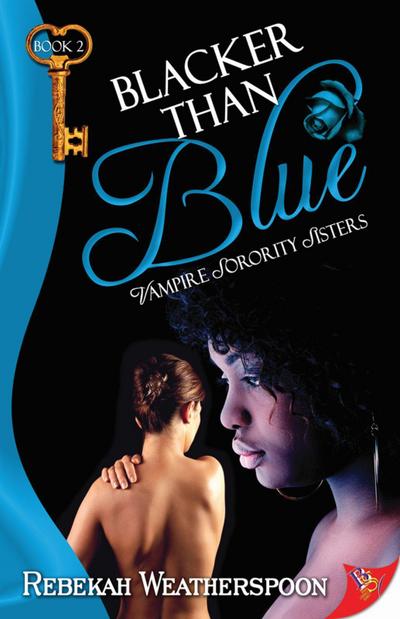 Blacker Than Blue: Vampire Sorority Sisters Book 2