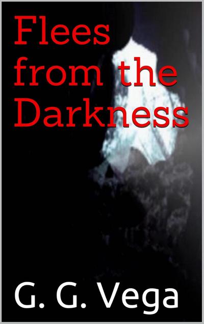 Flees from the Darkness
