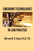 Emerging Technologies in Law Practice