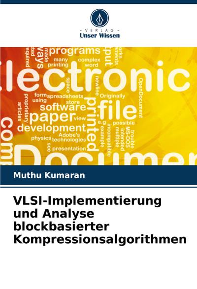 VLSI-Implementierung und Analyse blockbasierter Kompressionsalgorithmen
