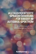 Alltagsorientierte Sprachförderung für Kinder im Autismus-Spektrum