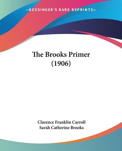 The Brooks Primer (1906)