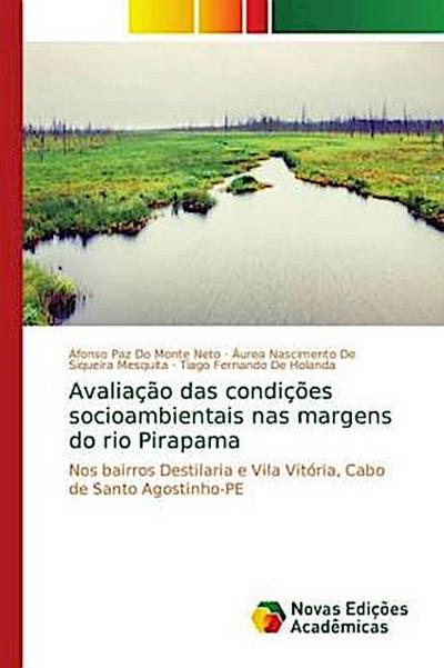 Avaliação das condições socioambientais nas margens do rio Pirapama