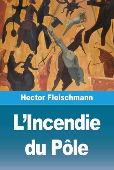 L’Incendie du Pôle