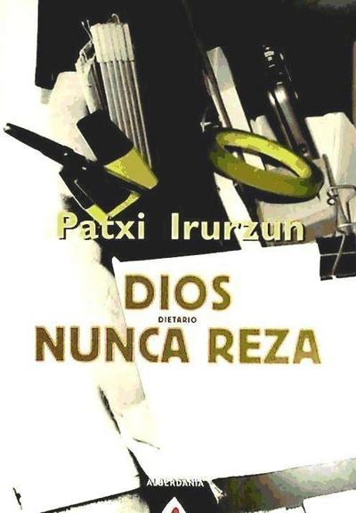 Dios nunca reza