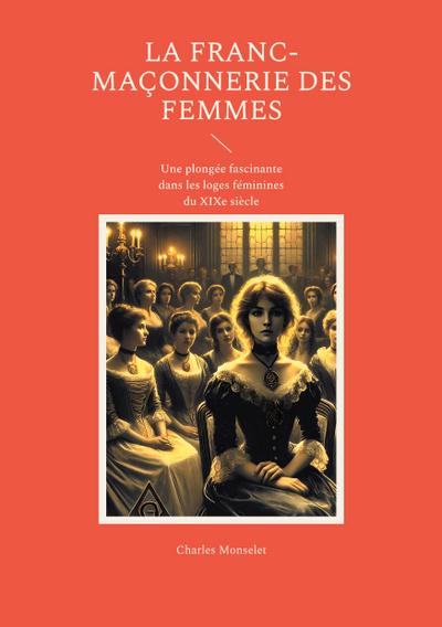 La Franc-maçonnerie des femmes
