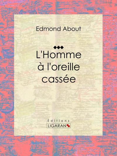 L’Homme à l’oreille cassée