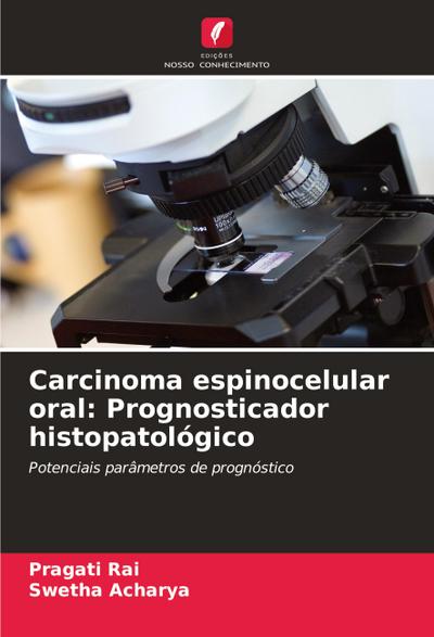 Carcinoma espinocelular oral: Prognosticador histopatológico
